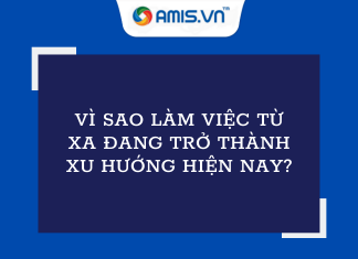 Vì sao làm việc từ xa đang trở thành xu hướng hiện nay?