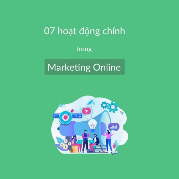 Các hoạt động chính của Marketing Online