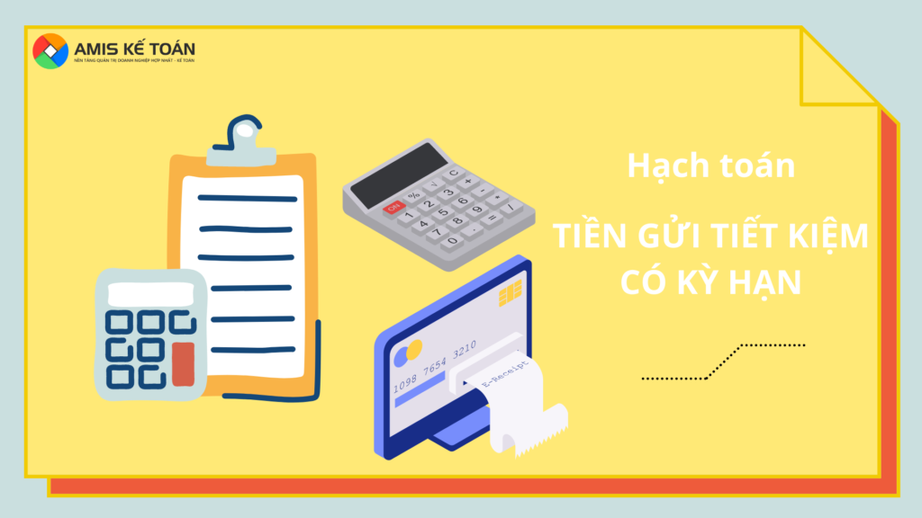 hạch toán tiền gửi tk có kỳ hạn