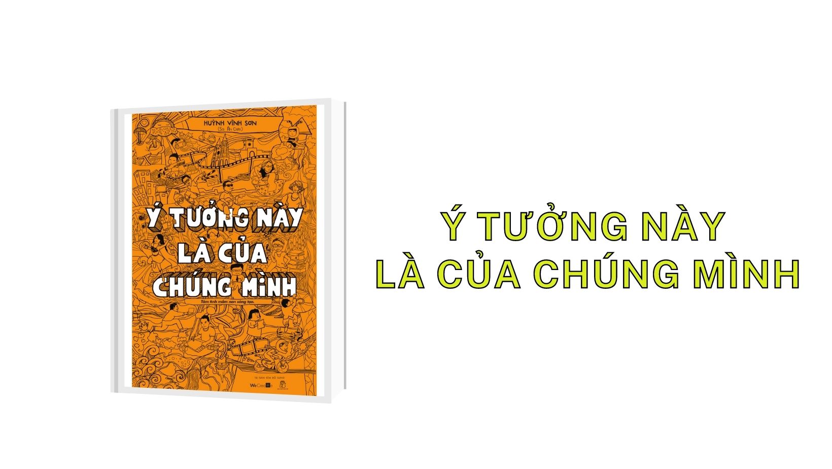 ý tưởng này là của chúng mình