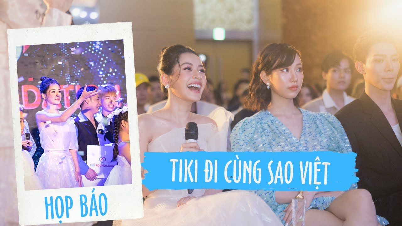 Họp báo Tiki đi cùng sao Việt