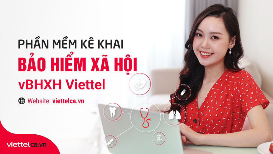 phần mềm kê khai bảo hiểm xã hội viettel