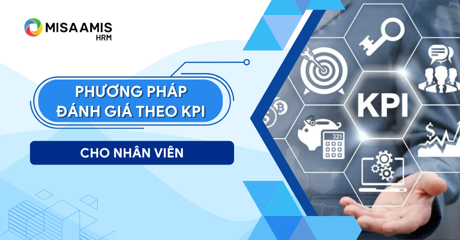 phương pháp đánh giá theo KPI cho nhân viên