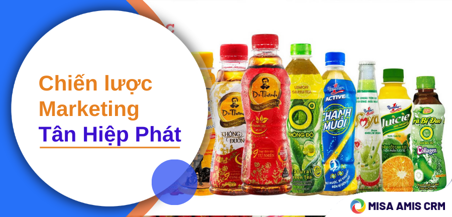 Chiến lược marketing của Tân Hiệp Phát