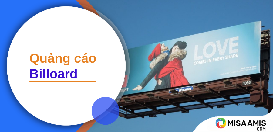 Quảng cáo billboard - Các loại hình phổ biến và cách triển khai hiệu quả