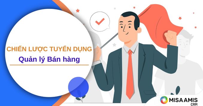 chiến lược tuyển dụng quản lý bán hàng
