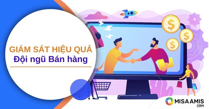 Giám sát hiệu quả đội ngũ bán hàng