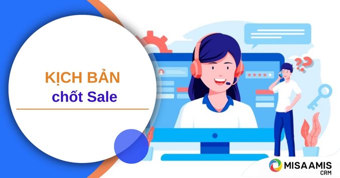 Kịch bản chốt sale