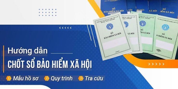 Hướng đãn thủ tục chôt sổ Bảo jieerm xã hội theo luật hiện hành