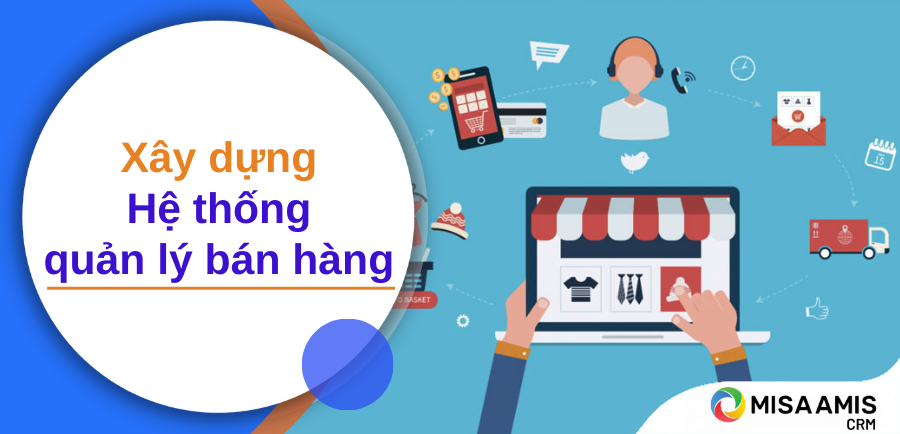 Xây dựng hệ thống quản lý bán hàng