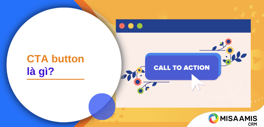 CTA button là gì? Cách tạo các nút CTA 