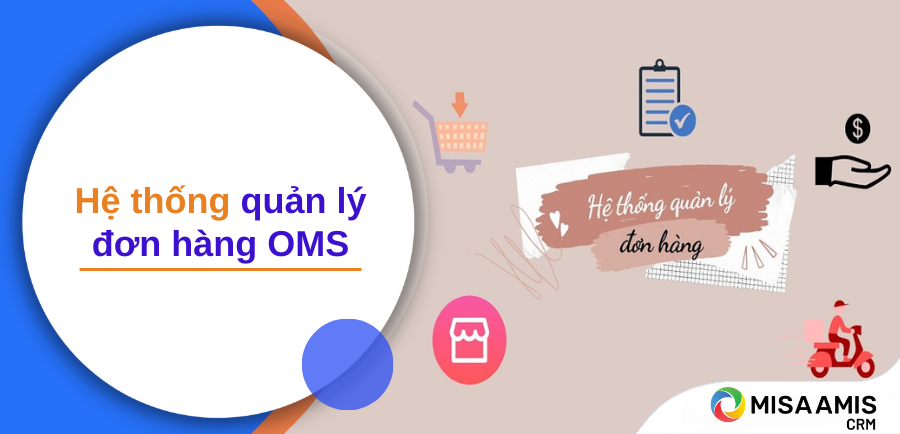 hệ thống quản lý đơn hàng OMS