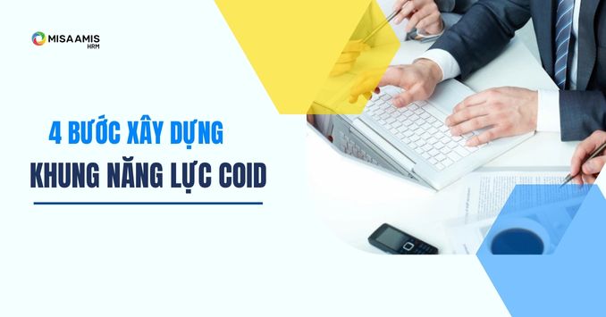 Bật mí cách xây dựng phương pháp khung năng lực COID