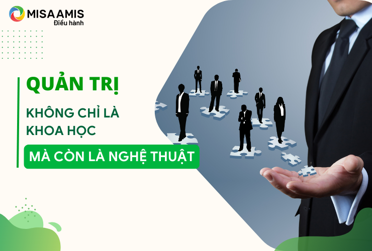 Quản trị không chỉ là khoa học mà còn là nghệ thuật