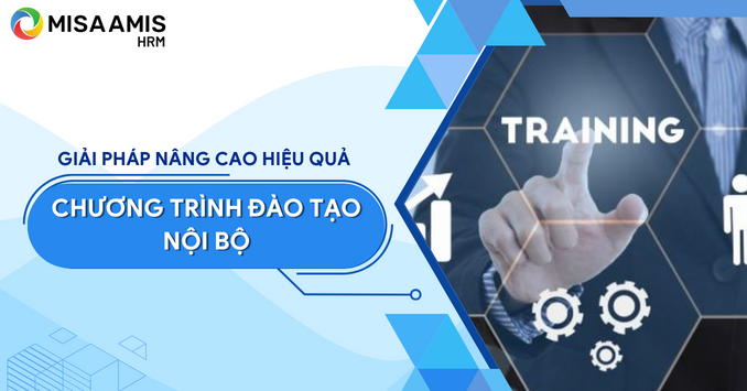 Đào tạo nội bộ rất quan trọng, doanh nghiệp cần có giải pháp để nâng cao hiệu quả đào tạo