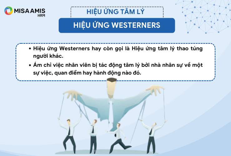 Hiệu ứng Westerners hay còn gọi là Hiệu ứng tâm lý thao túng người khác