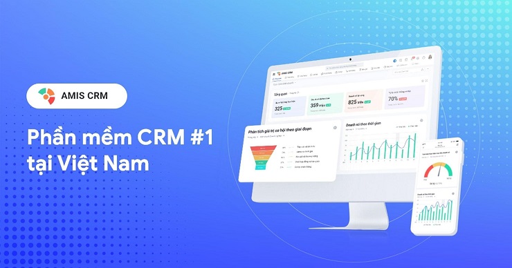 Phần mềm CRM hàng đầu Việt Nam - Nguồn: amis.misa.vn