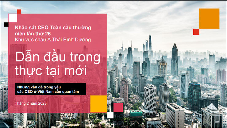 Báo cáo khảo sát CEO toàn cầu - khu vực châu Á Thái Bình Dương – Nguồn Pwc.com