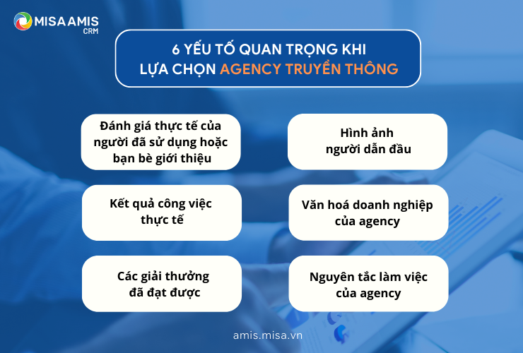 6 yếu tố quan trọng khi lựa chọn agency truyền thông