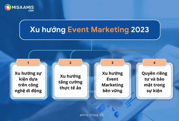 4 xu hướng Event Marketing hàng đầu 2023