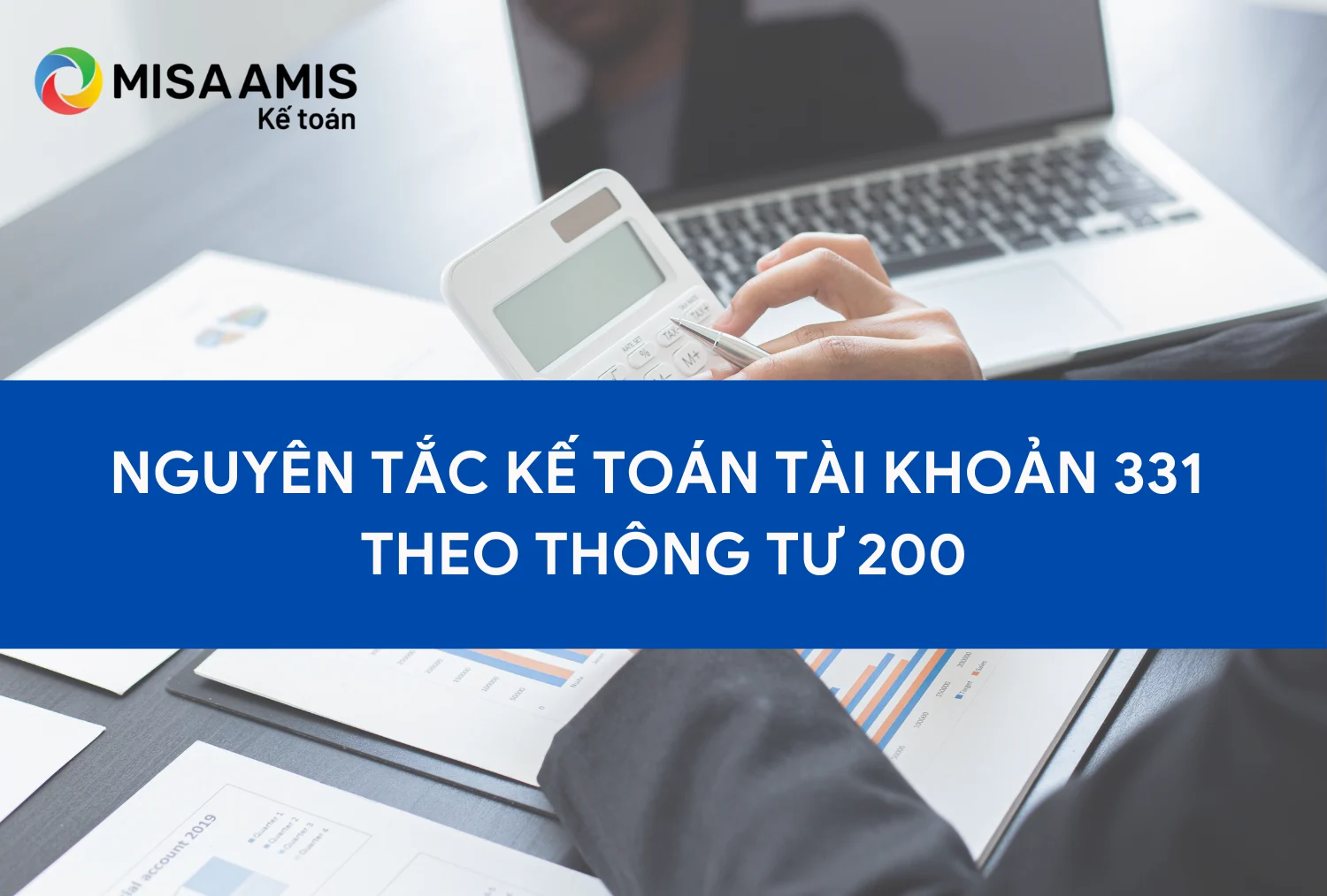 Nguyên tắc kế toán tài khoản 331 theo thông tư 200