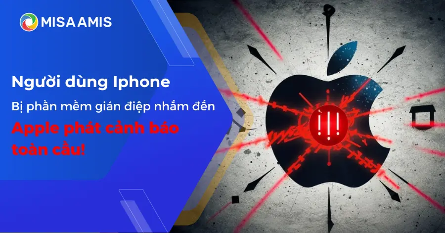 Người dùng iPhone đang bị phần mềm gián điệp nhắm đến, Apple phát cảnh báo toàn cầu