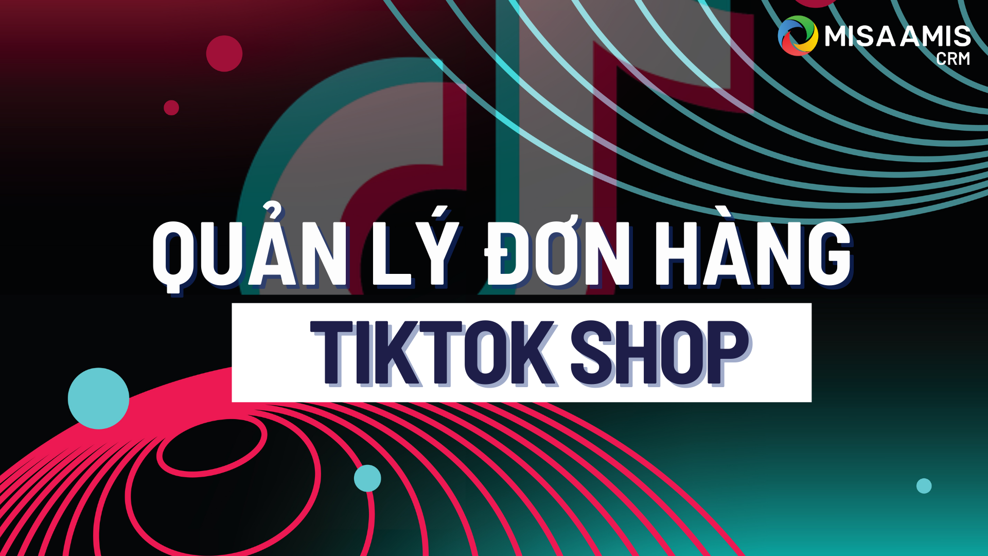 quan-ly-don-hang-tiktok-shop