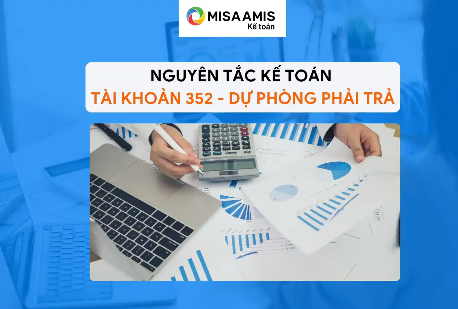 Nguyên tắc kế toán tài khoản 352 - Dự phòng phải trả